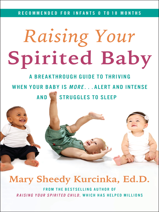 Title details for Raising Your Spirited Baby by Mary Sheedy Kurcinka - Available